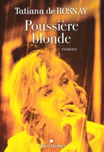 French cover of Tatiana de Rosnay's novel "Blond Dust", with a large picture of Marilyn Monroe.